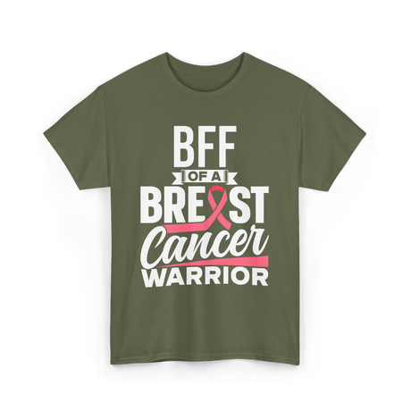 Bff Of A Breast Cancer Warrior Awareness T-Shirt - Military Green