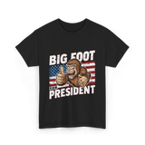 Big Foot for President Bigfoot T-Shirt - Black