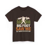 Big Foot Saw Me Bigfoot T-Shirt - Dark Chocolate