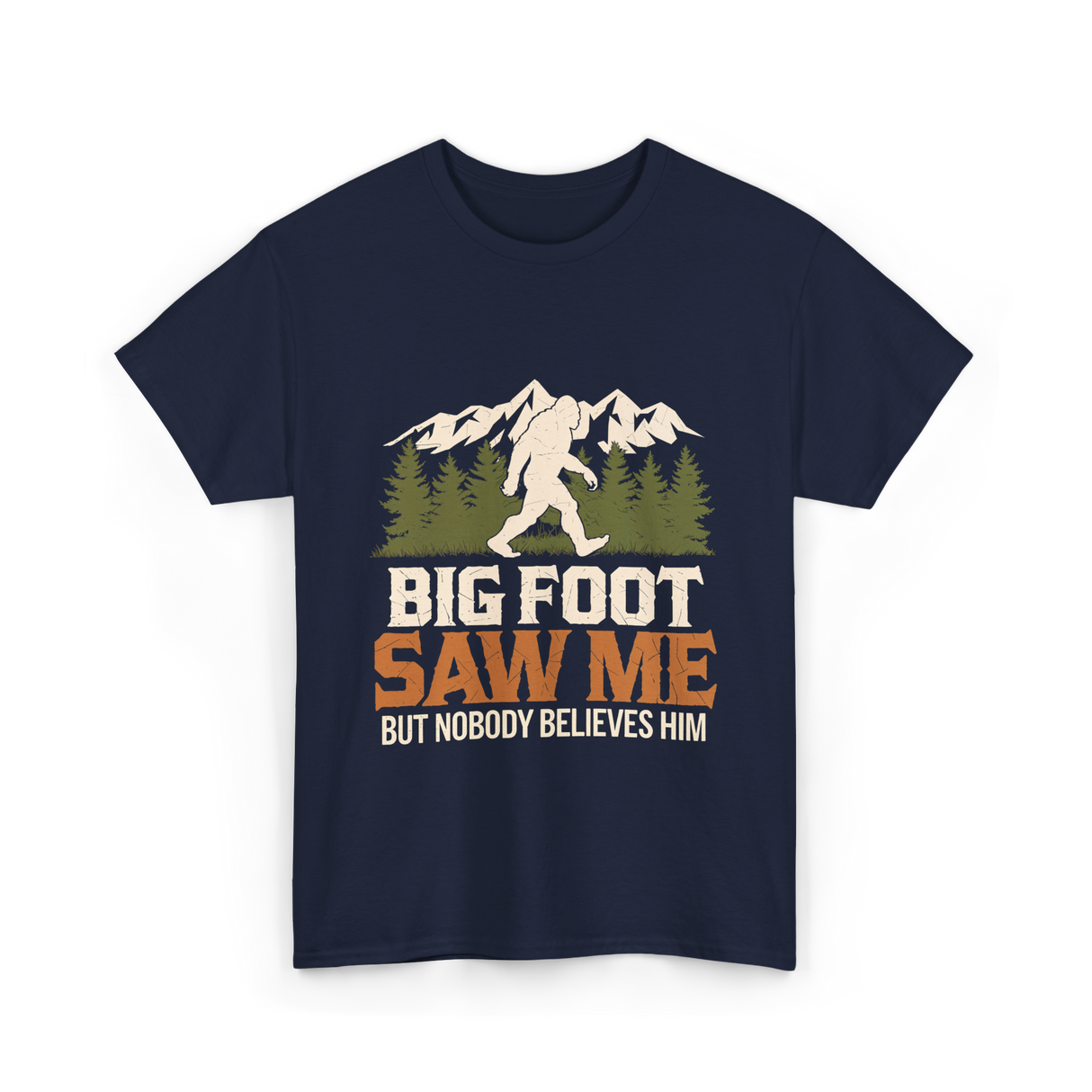 Big Foot Saw Me Bigfoot T-Shirt - Navy