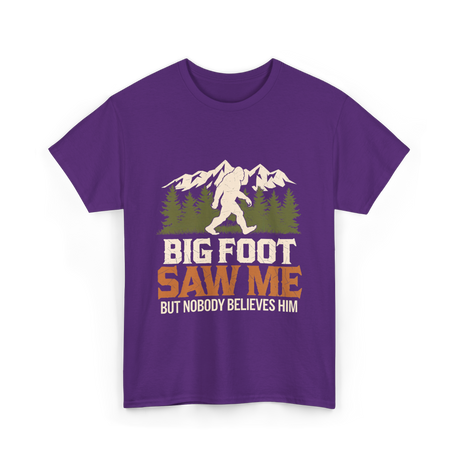 Big Foot Saw Me Bigfoot T-Shirt - Purple