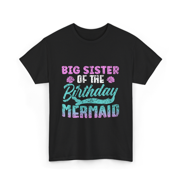 Big Sister Birthday Mermaid Party T-Shirt - Black