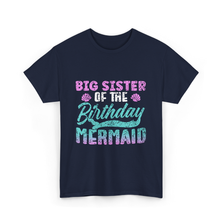 Big Sister Birthday Mermaid Party T-Shirt - Navy