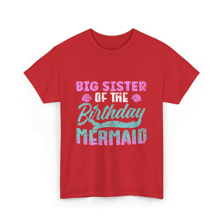 Big Sister Birthday Mermaid Party T-Shirt - Red