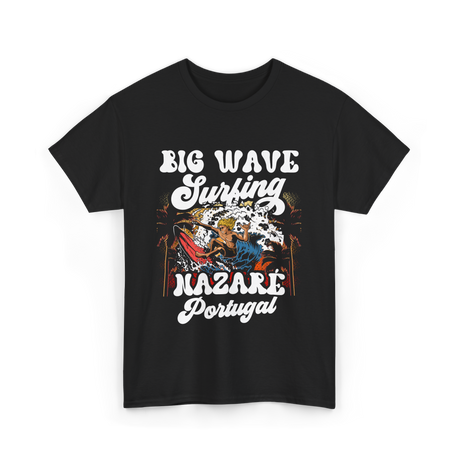 Big Wave Surfing Nazaré Portugal Surfer T-Shirt - Black