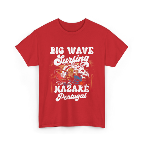 Big Wave Surfing Nazaré Portugal Surfer T-Shirt - Red