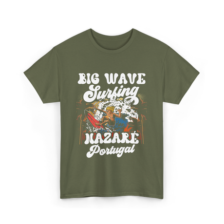 Big Wave Surfing Nazaré Portugal Surfer T-Shirt - Military Green