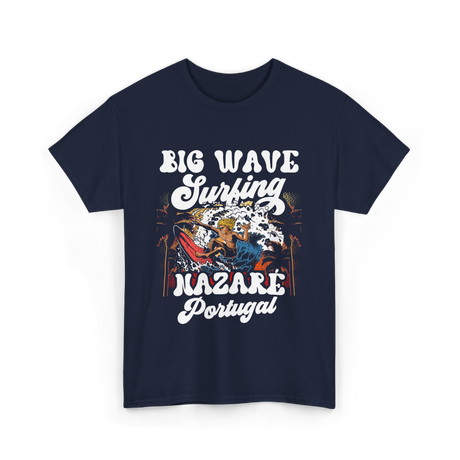 Big Wave Surfing Nazaré Portugal Surfer T-Shirt - Navy