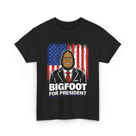 Bigfoot For President Bigfoot T-Shirt - Black