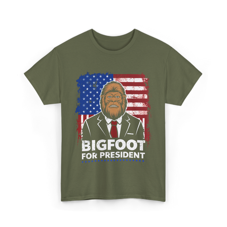 Bigfoot for President Bigfoot T-Shirt - Military Green