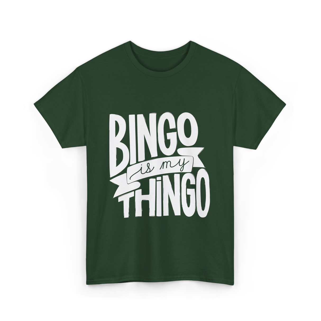 Bingo is My Thingo Bingo T-Shirt - Forest Green