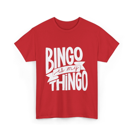 Bingo is My Thingo Bingo T-Shirt - Red