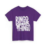 Bingo is My Thingo Bingo T-Shirt - Purple