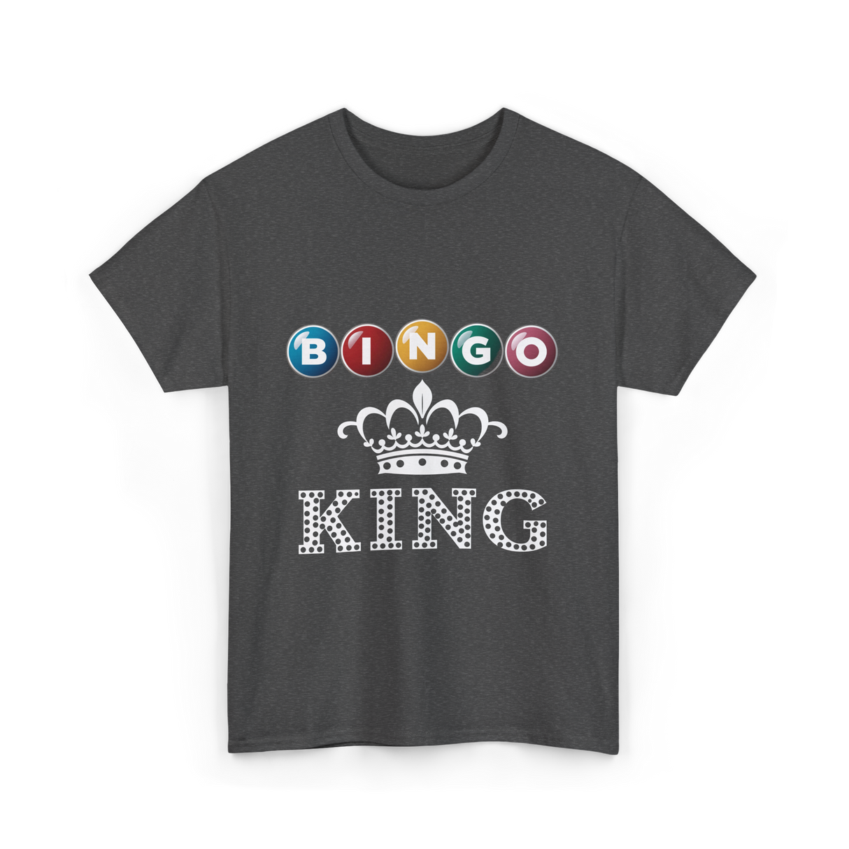 Bingo King Bingo Player T-Shirt - Dark Heather