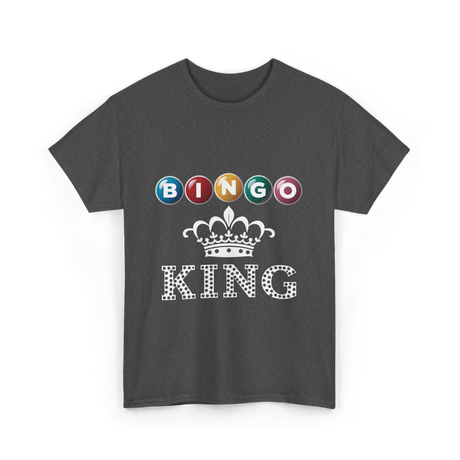 Bingo King Bingo Player T-Shirt - Dark Heather