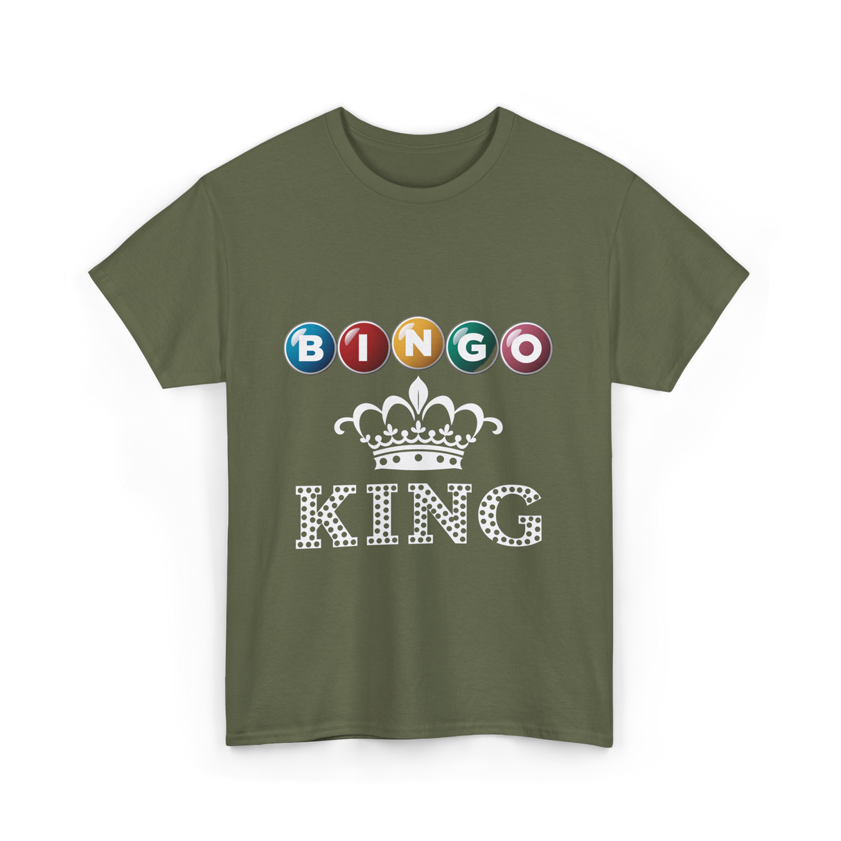 Bingo King Bingo Player T-Shirt - Military Green