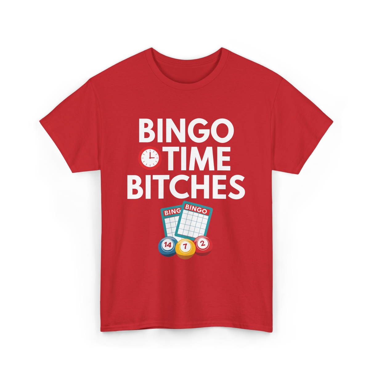 Bingo Time Bitches Bingo Player T-Shirt - Red