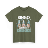 Bingo With My Gnomies Bingo T-Shirt - Military Green