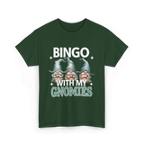 Bingo With My Gnomies Bingo T-Shirt - Forest Green