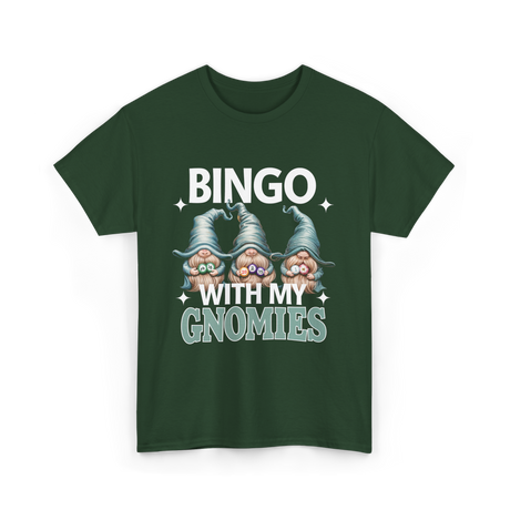 Bingo With My Gnomies Bingo T-Shirt - Forest Green