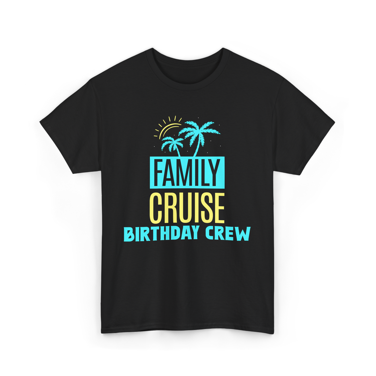 Birthday Crew Cruise Travel T-Shirt - Black