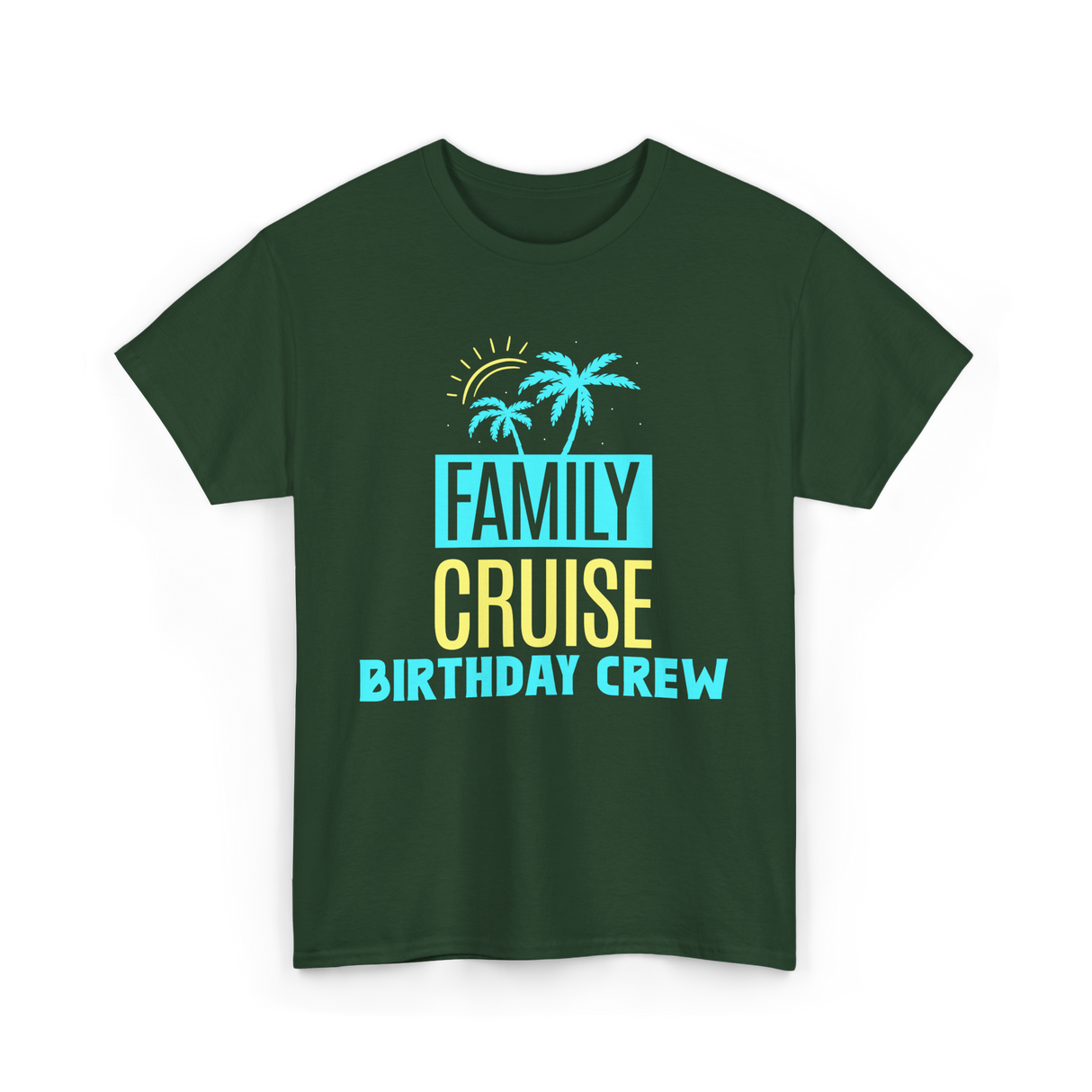 Birthday Crew Cruise Travel T-Shirt - Forest Green