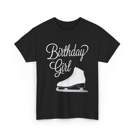 Birthday Girl Ice Skating T-Shirt - Black