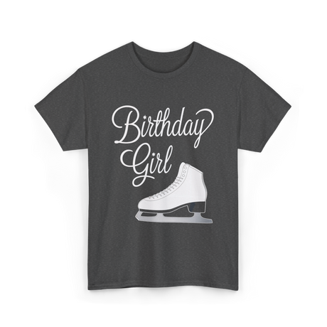 Birthday Girl Ice Skating T-Shirt - Dark Heather