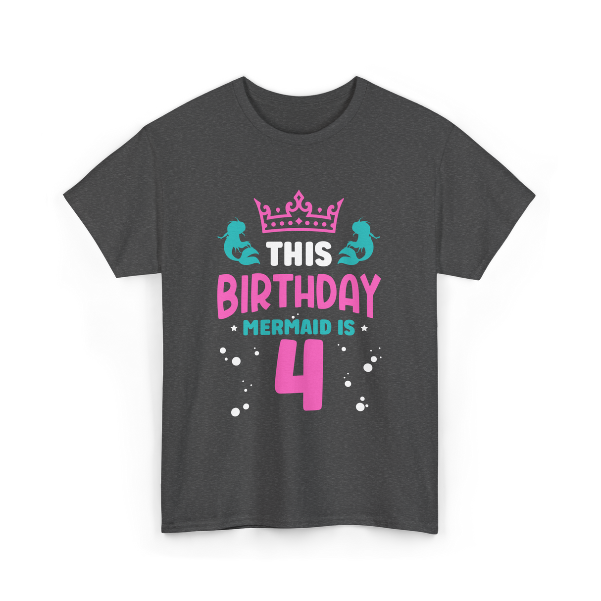 Birthday Mermaid Is 4 Mermaid T-Shirt - Dark Heather