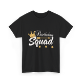 Birthday Squad Birthday Celebration T-Shirt - Black