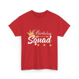 Birthday Squad Birthday Celebration T-Shirt - Red