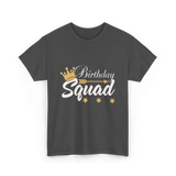 Birthday Squad Birthday Celebration T-Shirt - Dark Heather