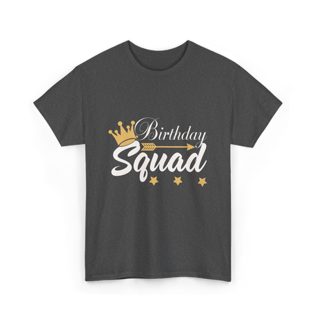 Birthday Squad Birthday Celebration T-Shirt - Dark Heather