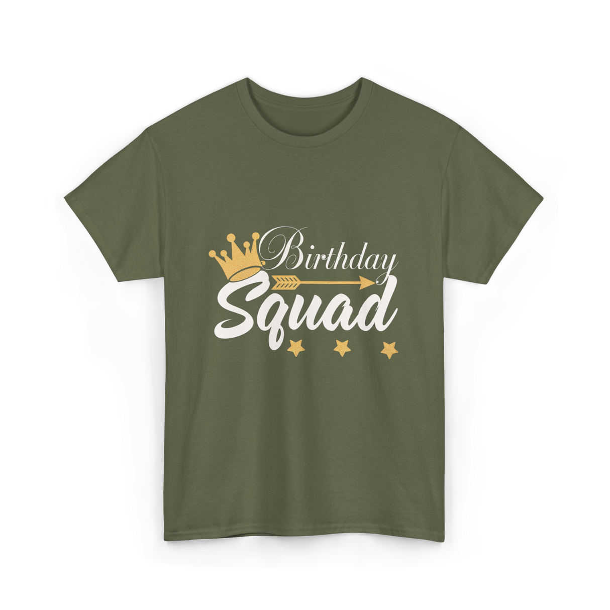 Birthday Squad Birthday Celebration T-Shirt - Military Green