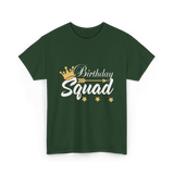 Birthday Squad Birthday Celebration T-Shirt - Forest Green