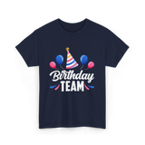 Birthday Team Party Celebration T-Shirt - Navy