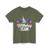 Birthday Team Party Celebration T-Shirt - Military Green