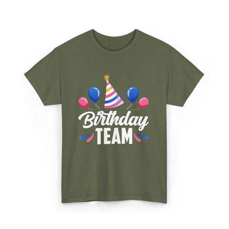 Birthday Team Party Celebration T-Shirt - Military Green