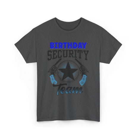 Birthday Team Security Guard T-Shirt - Dark Heather