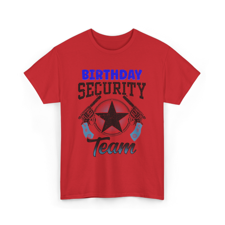 Birthday Team Security Guard T-Shirt - Red