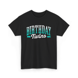 Birthday Twins Celebration Twins T-Shirt - Black