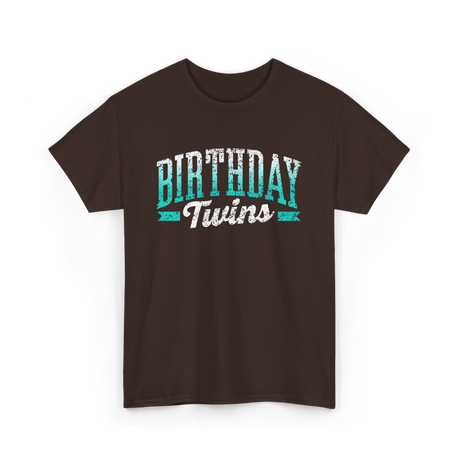 Birthday Twins Celebration Twins T-Shirt - Dark Chocolate