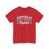 Birthday Twins Celebration Twins T-Shirt - Red