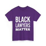 Black Lawyers Matter Lawyers T-Shirt - Purple