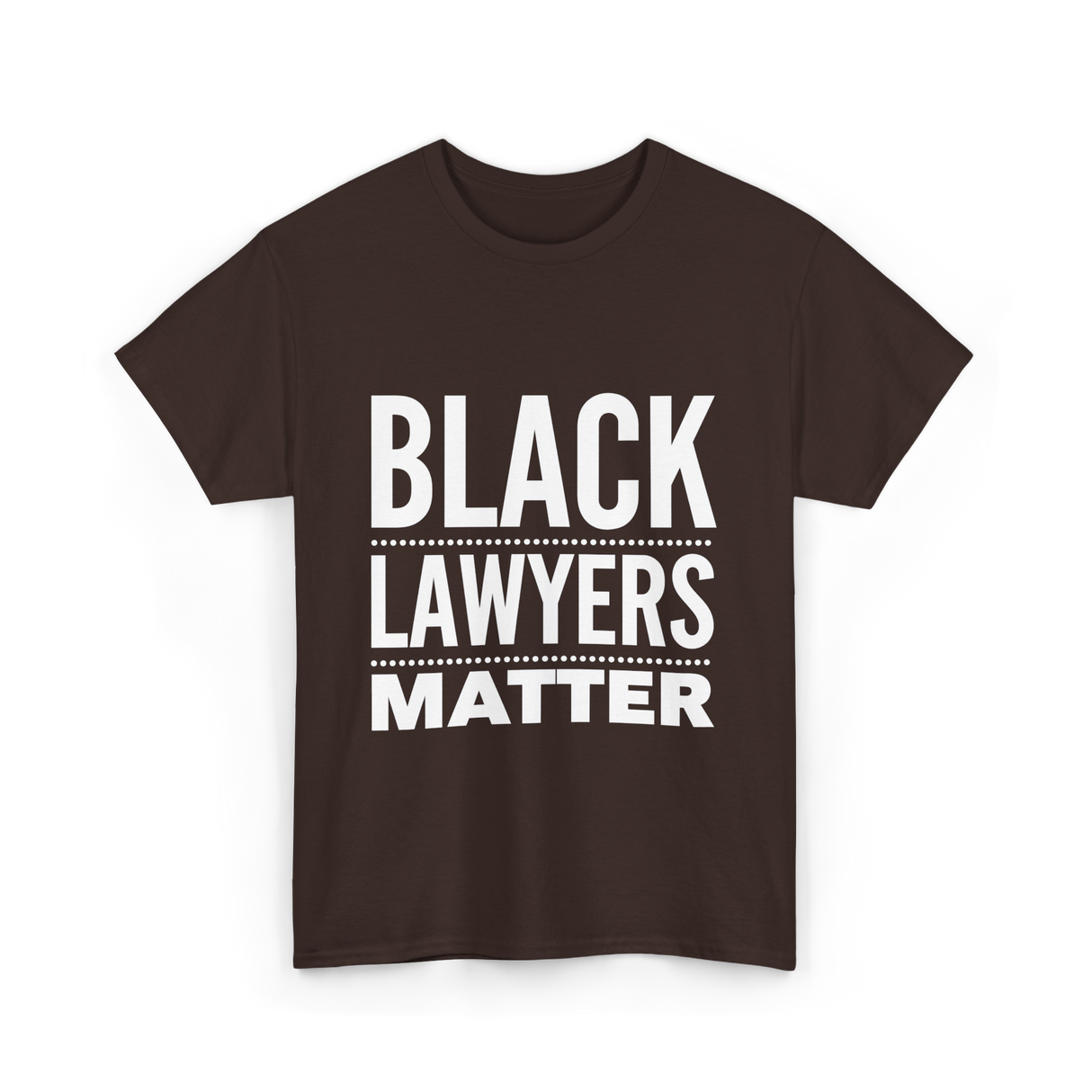 Black Lawyers Matter Lawyers T-Shirt - Dark Chocolate