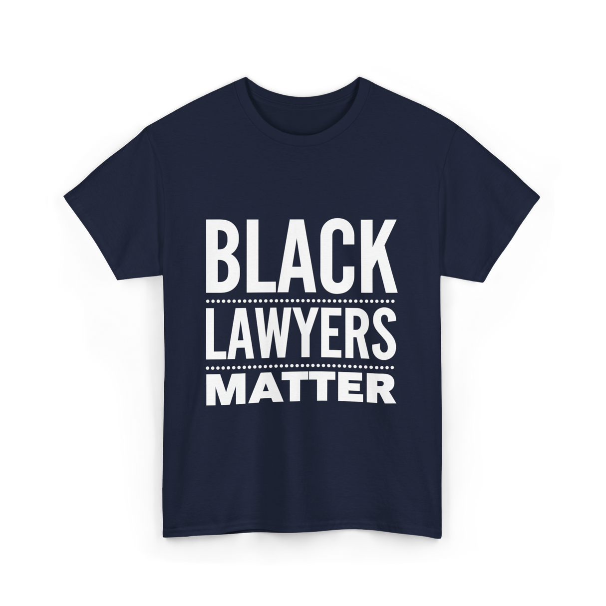 Black Lawyers Matter Lawyers T-Shirt - Navy