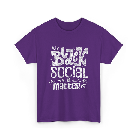 Black Social Workers Matter Social Work T-Shirt - Purple