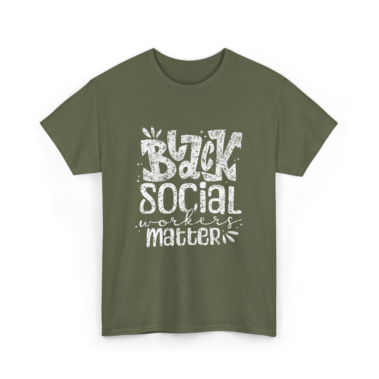 Black Social Workers Matter Social Work T-Shirt - Military Green