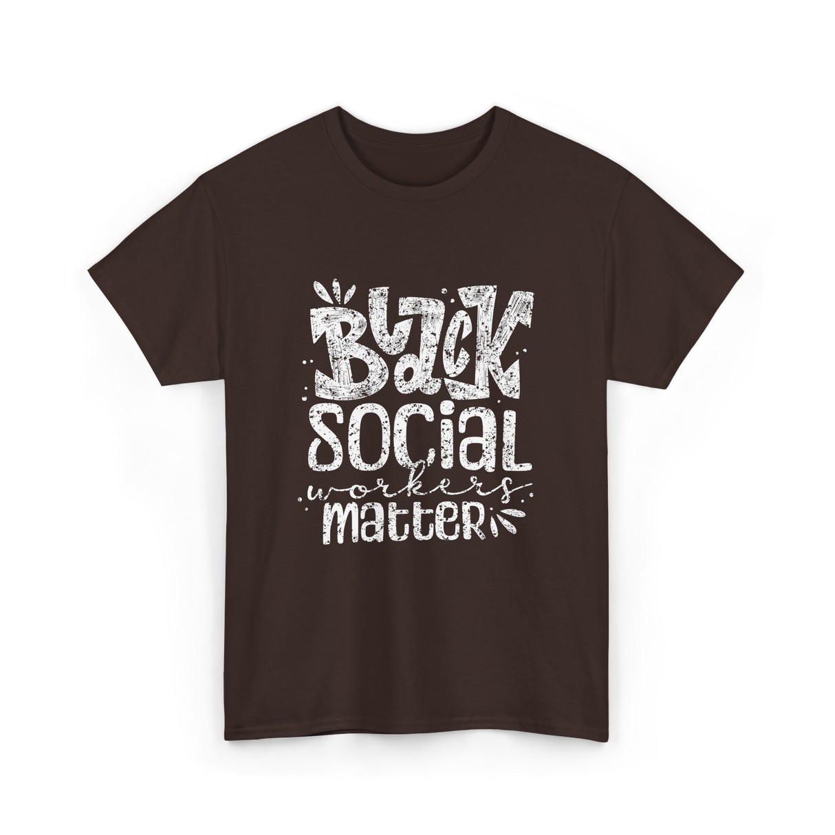 Black Social Workers Matter Social Work T-Shirt - Dark Chocolate