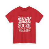 Black Social Workers Matter Social Work T-Shirt - Red